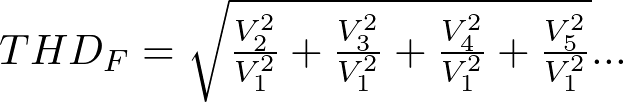   THD_F &= \sqrt{\frac {V_2^2} {V_1^2} + \frac {V_3^2} {V_1^2} + \frac {V_4^2} {V_1^2} + \frac {V_5^2} {V_1^2}} ...